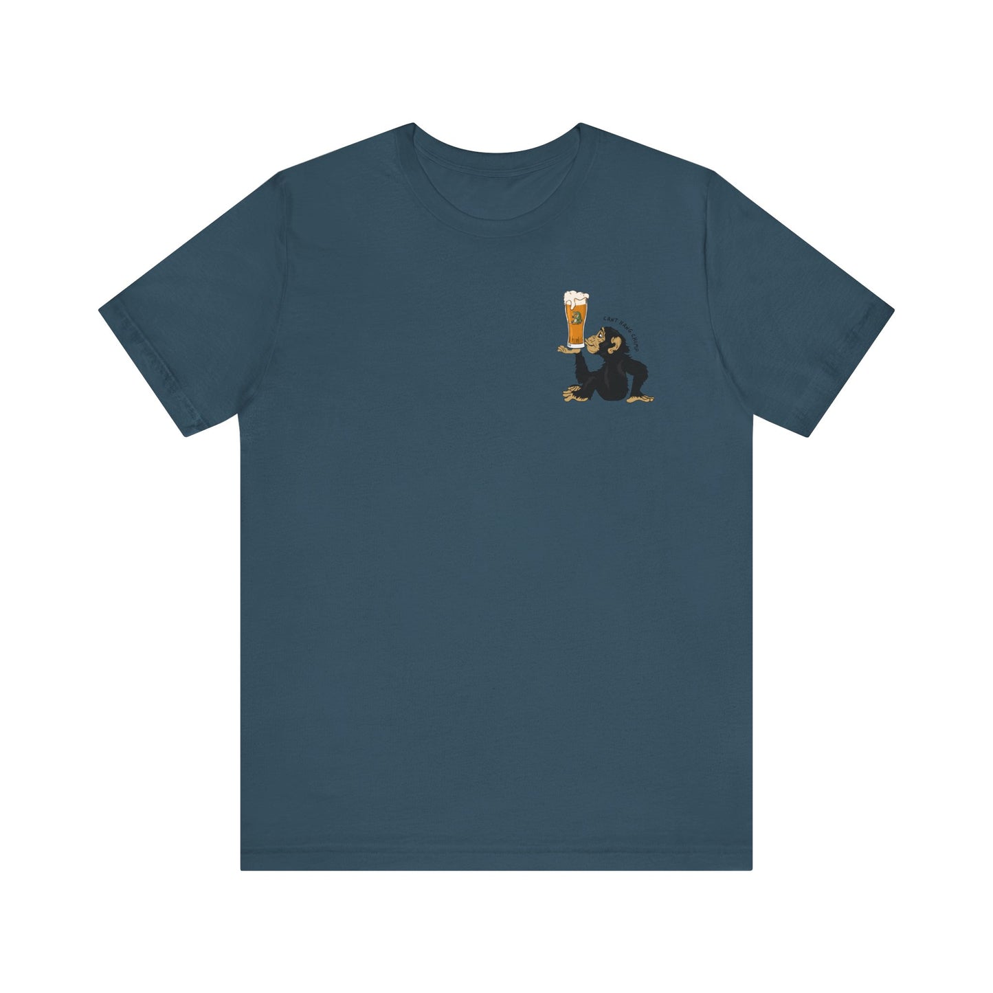 CANT HANG CHIMP t-shirt