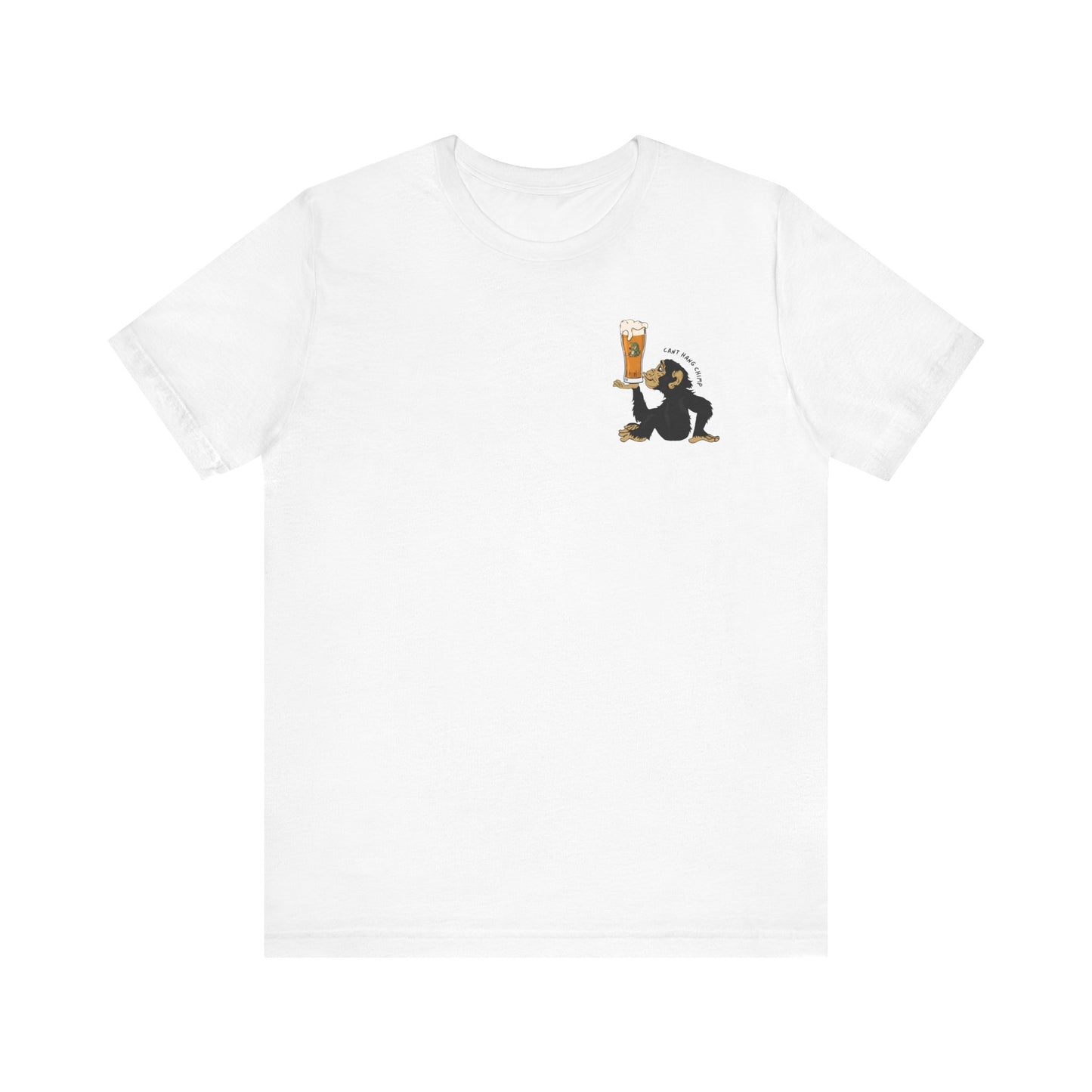 CANT HANG CHIMP t-shirt
